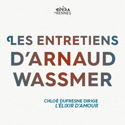 Les entretiens d'Arnaud Wassmer